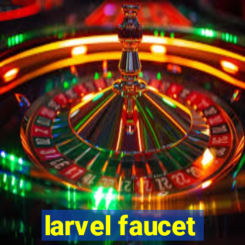 larvel faucet